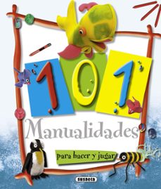 101 manualidades para hacer y jugar-9788467701821