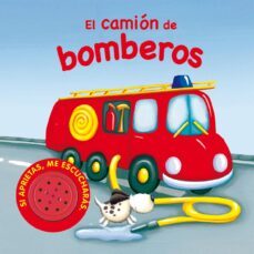 el camion de bomberos (vehiculos ruidosos)-9788467702521