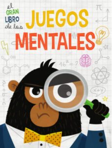 el gran libro de los juegos mentales (vvkids)-9788468269221