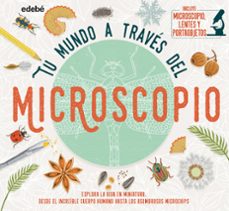 tu mundo a traves del microscopio-9788468345321