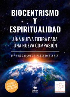 biocentrismo y espiritualidad. una nueva tierra para una nueva compasion (ebook)-ivan rodriguez-alberto terrer-9788468533421