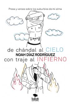 de chandal al cielo, con traje al infierno (ebook)-noah díaz rodríguez-9788468578521