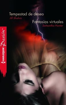 tempestad de deseo - fantasías virtuales-jill shalvis-samantha hunter-9788468712321