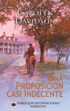una proposicion casi indecente (ebook)-carolyn davidson-9788468716121