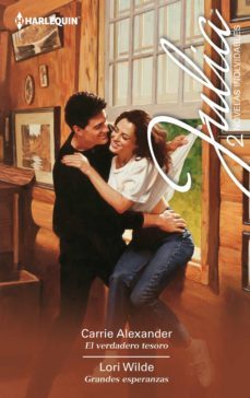el verdadero tesoro; grandes esperanzas-carrie alexander-lori wilde-9788468740621