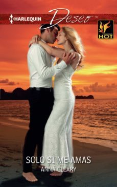 solo si me amas-anna cleary-9788468742021