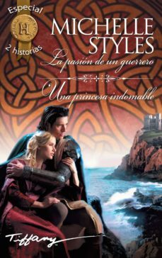 pasion de un guerrero/una princesa indomable-9788468781921