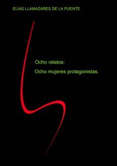 ocho relatos: ocho mujeres protagonistas (ebook)-9788469789421