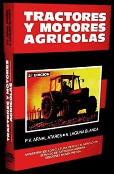 tractores y motores agricolas-pedro arnal atares-antonio laguna blanca-9788471142221