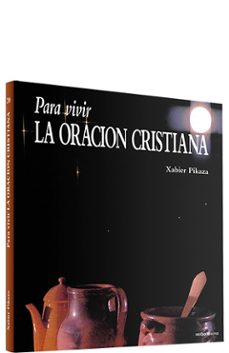 para vivir la oracion cristiana-9788471516121