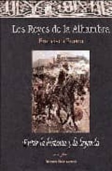 los reyes de la alhambra: entre historia y la leyenda-francisco bueno-9788471690821