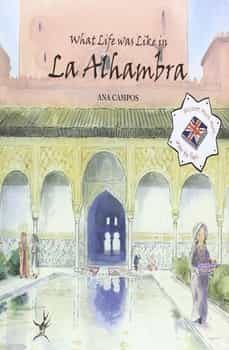 what life was like in la alhambra-ana campos-9788471691521