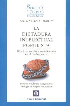 la dictadura intelectual populista-antonella marty-9788472096721