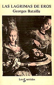 las lagrimas de eros-georges bataille-9788472238121