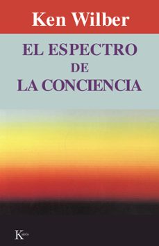 espectro de la conciencia, el-ken wilber-9788472452121