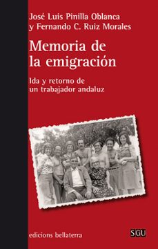 memoria de la emigracion-jose luis pinilla oblanca-9788472906921