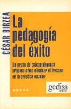la pedagogia del exito: la superacion del fracaso escolar-cesar birzea-9788474321821