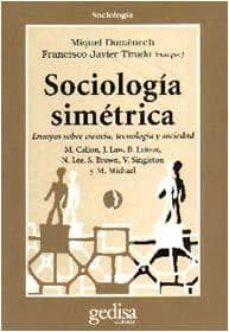 ensayos sobre sociologia simetrica: una aproximacion a los estudi os sobre ciencia y tecnologia-miquel domenech-9788474326321