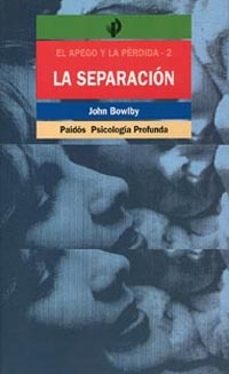 la separacion (el apego y la perdida ii)-john bowlby-9788475093321