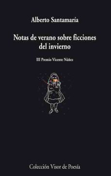 notas de verano sobre ficciones del invierno (iii premio vicente nuñez)-9788475225821