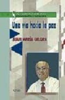 una via hacia la paz-juan maria ollora-9788475686721