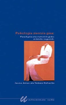 psikologia zientzia gisa: paradigma eta metodologiako aldaketa na gusiak-9788475689821