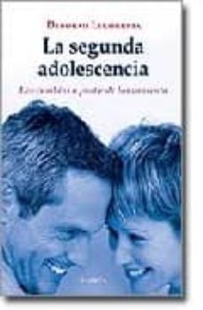 la segunda adolescencia: los cambios a partir de los cuarenta-deborah legorreta-9788475774121