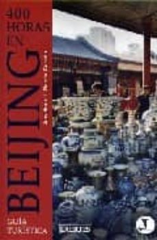 400 horas en beijing: guia turistica-9788475845821