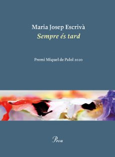 sempre es tard (premi miquel de palol 2020)-9788475888521