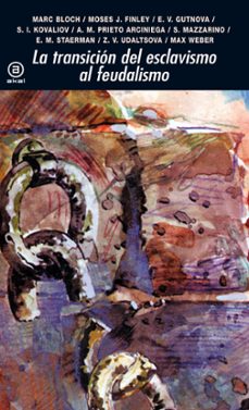 la transicion del esclavismo al feudalismo-9788476004821