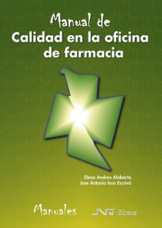 manual de calidad en la oficina de farmacia-elena andreu alabarta-jose antonio insa escriva-9788476428221