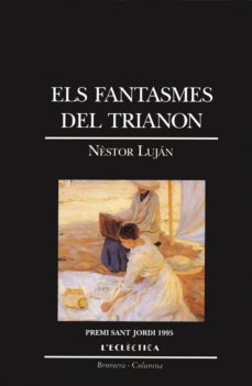 els fantasmes del trianon-nestor lujan-9788476602621