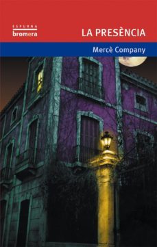 la presencia (3ª ed.)-merce company-9788476604021