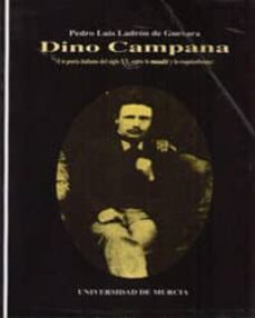 dino campana un poeta italiano del siglo xx, entre lo maudit y...-pedro luis ladron de guevara-9788476849521