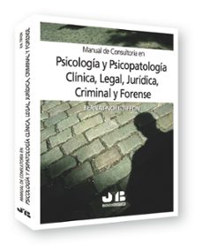 manual de consultoria en psicologia y psicopatologia clinica, leg al, juridica, criminal y forense-bernat noel tiffon-9788476988121