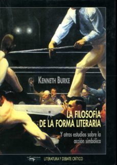 la filosofia de la forma literaria y otros estudios sobre la acci on simbolica-9788477747321