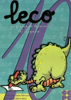 leco 10: programa de desarrollo del lenguaje 10 "leo, escribo y c omprendo..." cuaderno del alumno-9788478694921