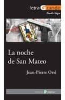 la noche de san mateo-jean pierre orsi-9788478844821