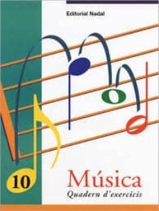 musica 10 quadern d exercicis-9788478872121