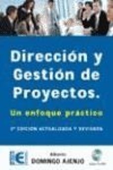 direccion y gestion de proyectos: un enfoque practico (2ª ed.) (i ncluye cd)-alberto domingo ajenjo-9788478976621