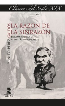la razon de la sinrazon-benito perez galdos-9788478989621