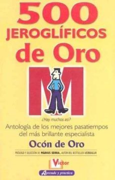 500 jeroglificos de oro-pedro ocon de oro-9788479275921