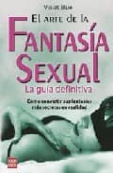 el arte de la fantasia sexual: la guia definitiva-9788479278021