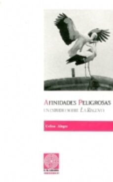 afinidades peligrosas-celina alegre canudas-9788479351021