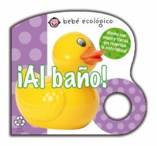 ¡al baño! (tic-tac: bebe ecologico)-9788479423421