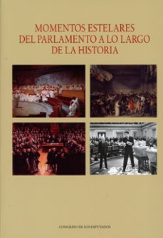 momentos estelares del parlamento a lo largo de la historia-9788479435721