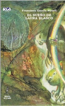 el sueño de laura blasco-francisco garcia novell-9788479608521