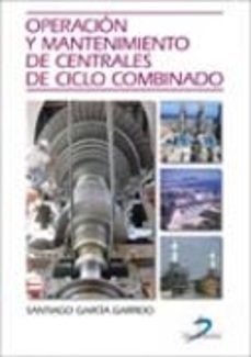 operacion y mantenimiento de centrales de ciclo combinado-9788479788421