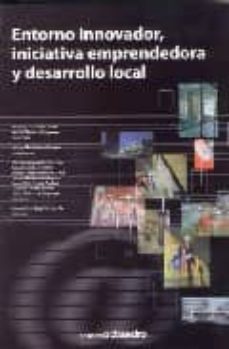 entorno innovador, iniciativa emprendedora y desarrollo local-jordi vilaseca i requena-manuel castells olivan-9788480638821