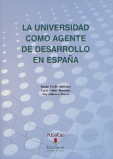 la universidad como agente de desarrollo en españa-yaelle cacho sanchez-9788481026221